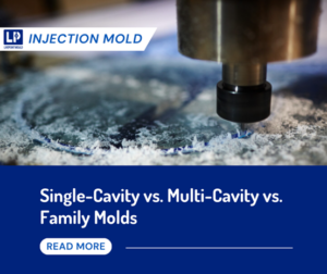 A blog comparing single cavity, multi cavilty and family mold